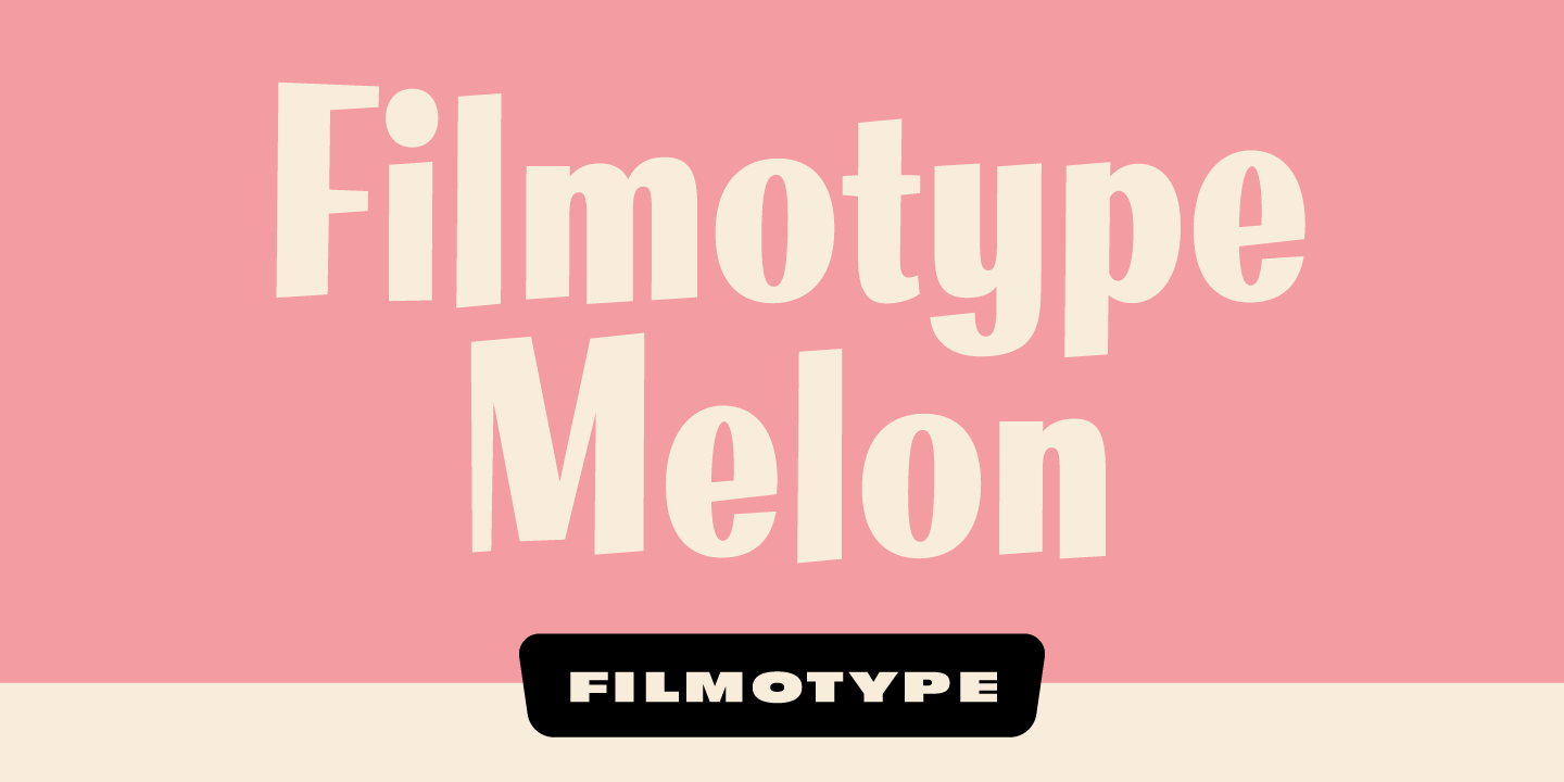 Filmotype Melon Font Poster #1