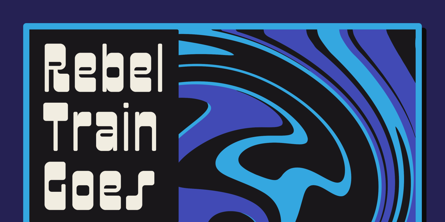 Rebel Train Goes Font Poster #1