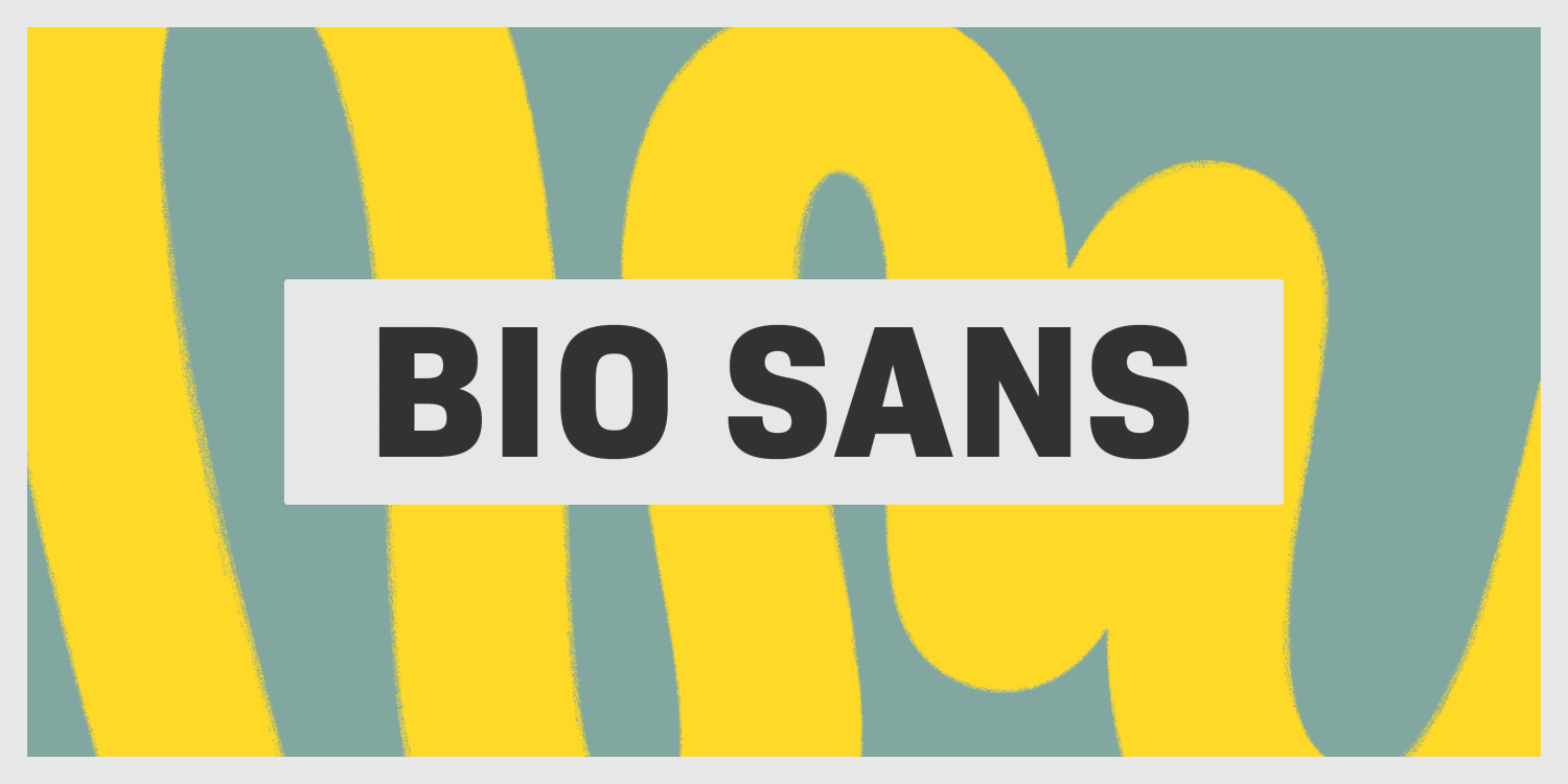 Bio Sans Poster