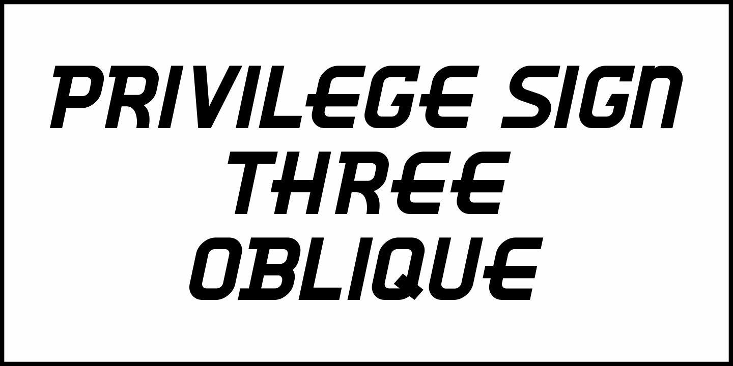 Privilege Sign Three Font Poster #1