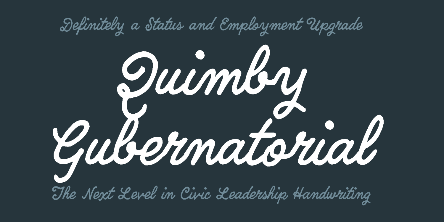 Quimby Gubernatorial Font Poster #1