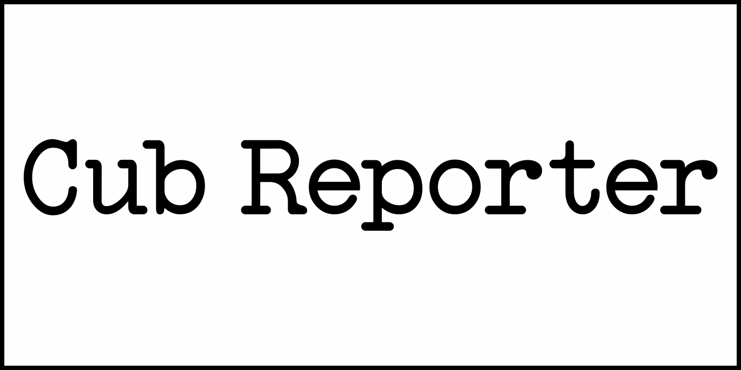 Cub Reporter Font Poster #1