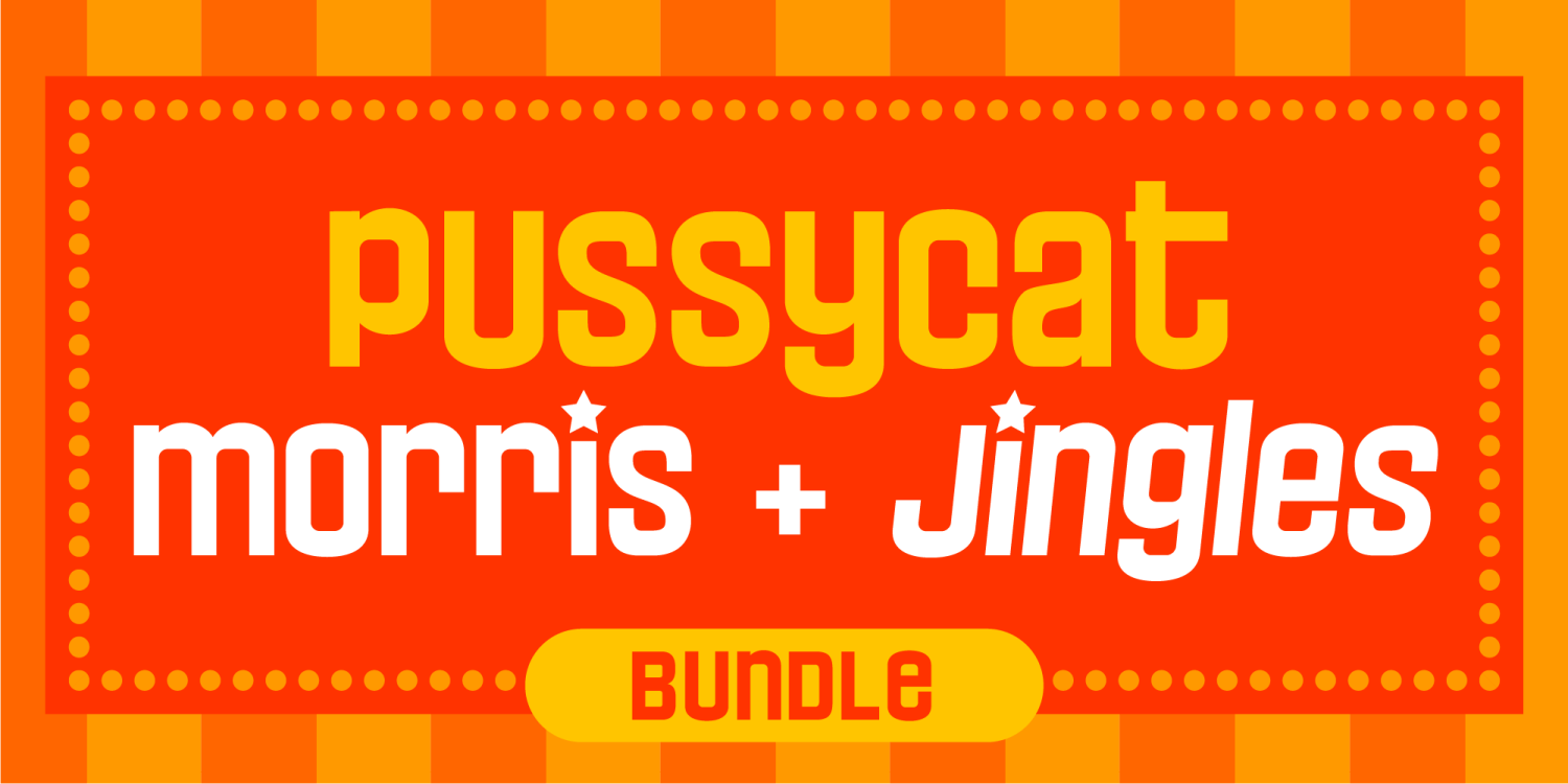 Pussycat Jingles and Morris Font Poster #1