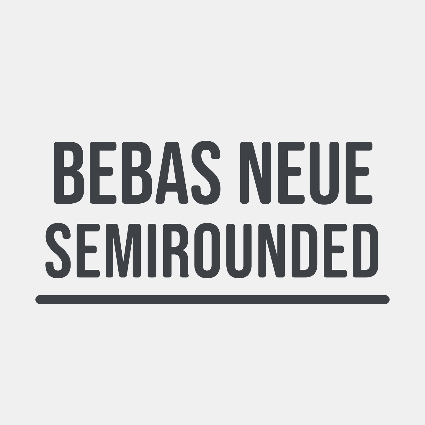 Bebas Neue Semi Rounded Poster