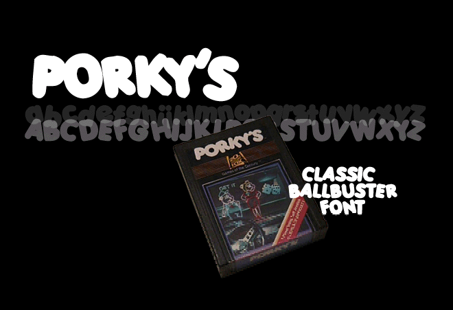 Porky's Font Poster #1
