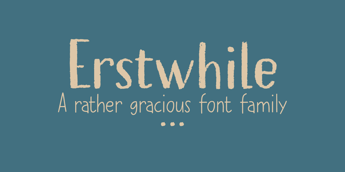 Erstwhile Font Poster #1