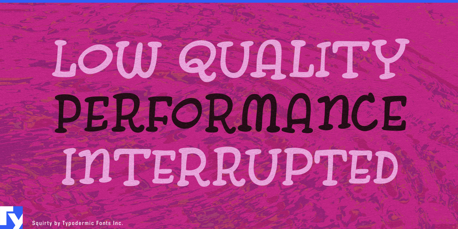 Squirty Font Poster #1