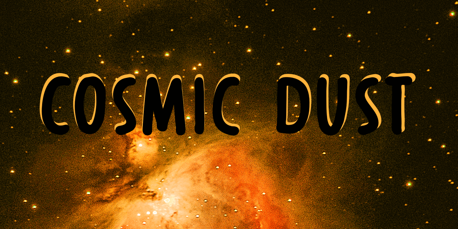 Cosmic Dust Font Poster #1