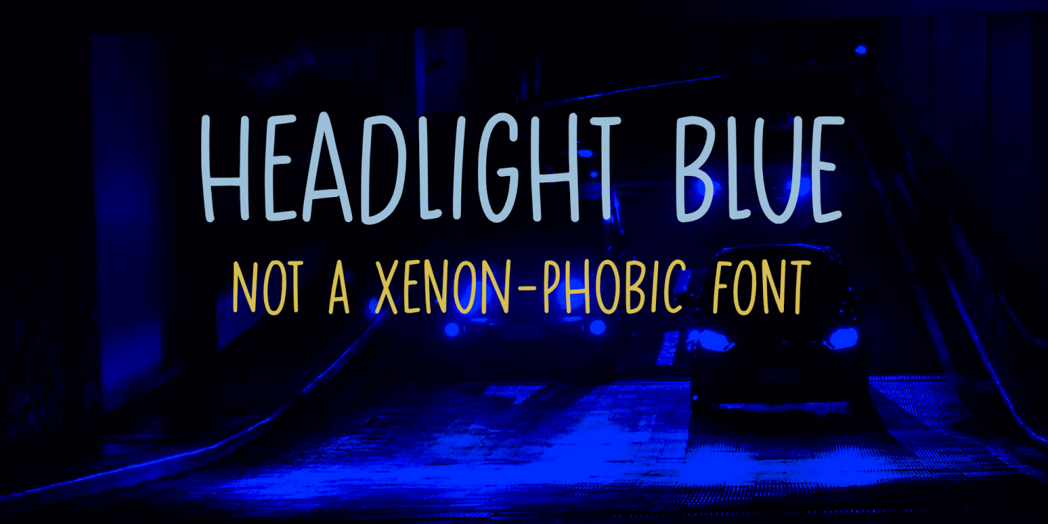 Headlight Blue Font Poster #1
