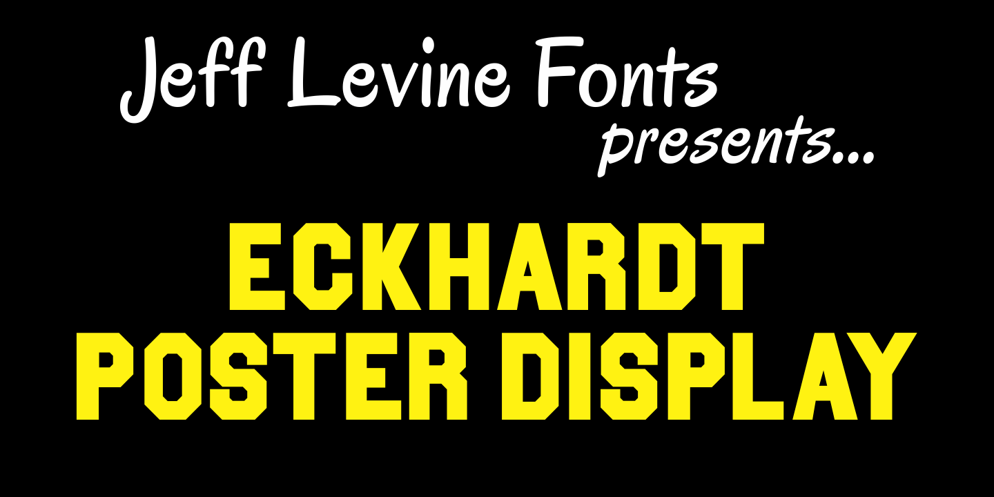 Eckhardt Poster Display Font Poster #1