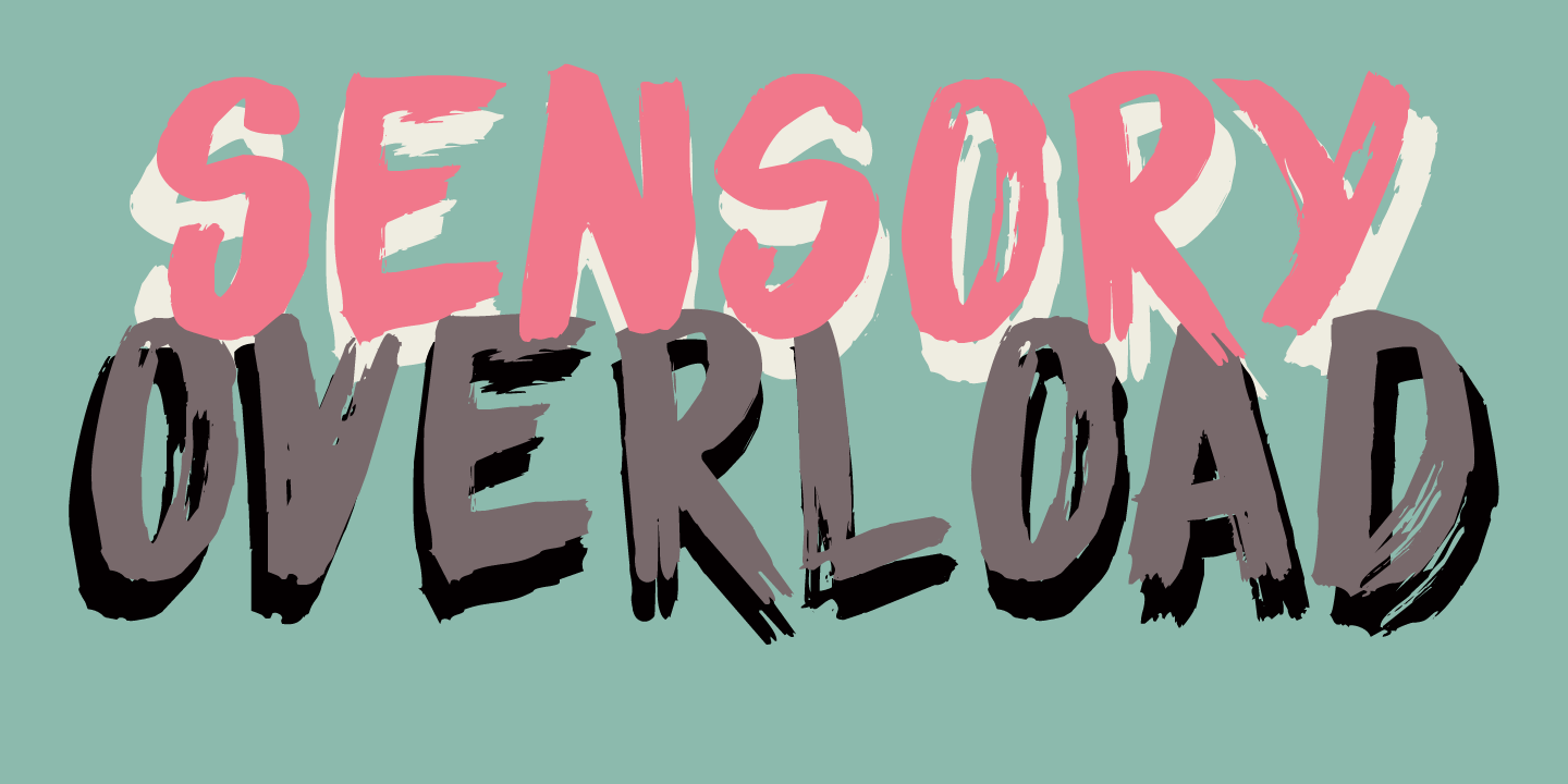 Sensory Overload Poster