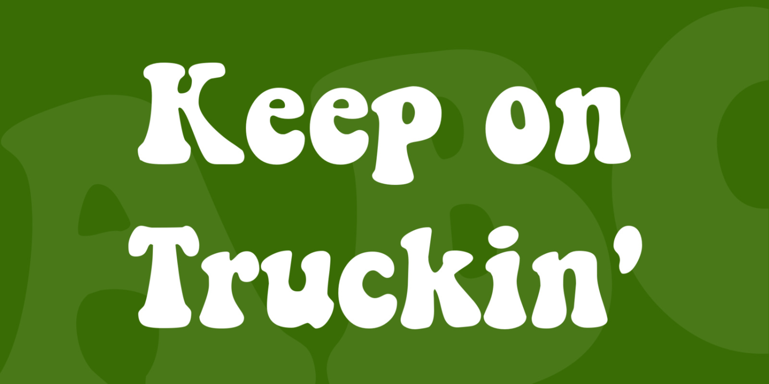 Keep on Truckin' Font Family Poster