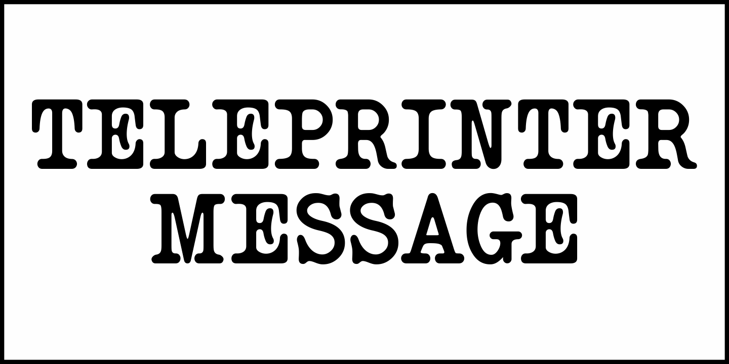 Teleprinter Message Font Poster #2