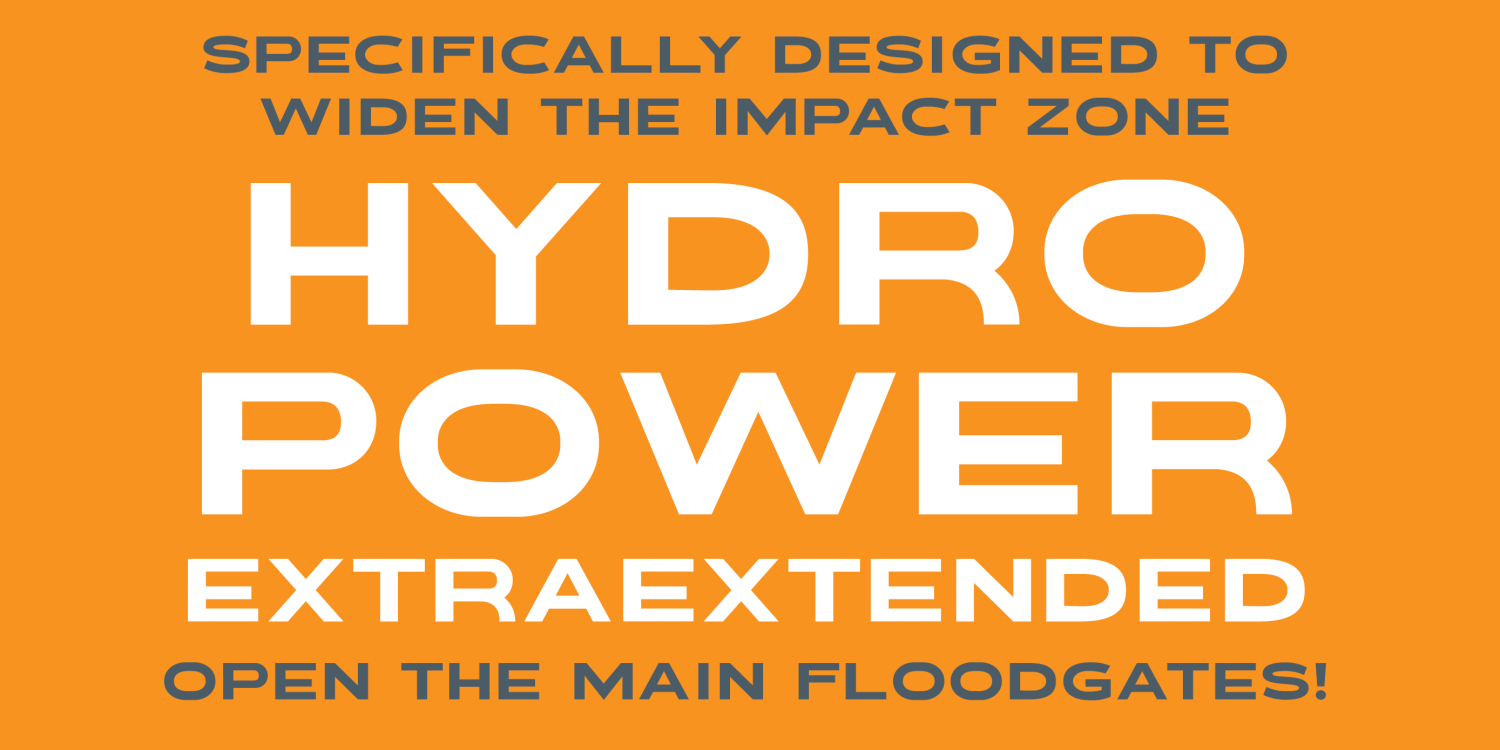 Hydropower Extraextended Font Poster #1