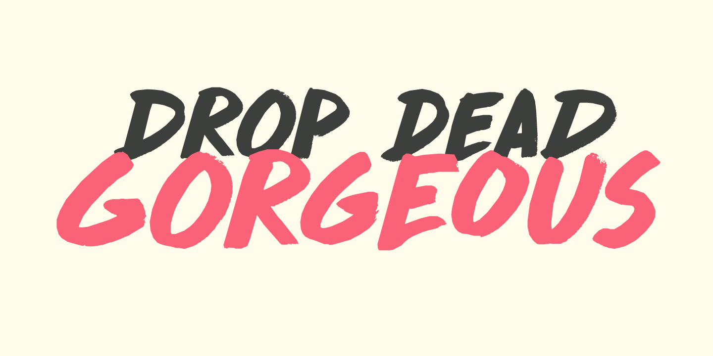 Drop Dead Gorgeous Font Poster #1