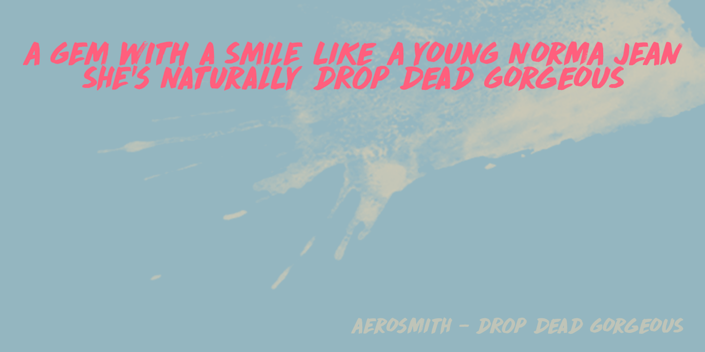 Drop Dead Gorgeous Font Poster #1