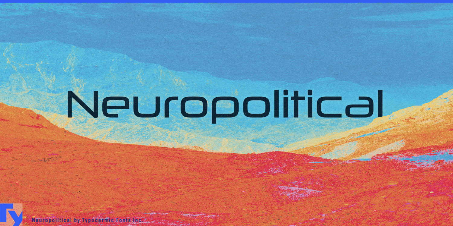 Neuropolitical Font Poster #1