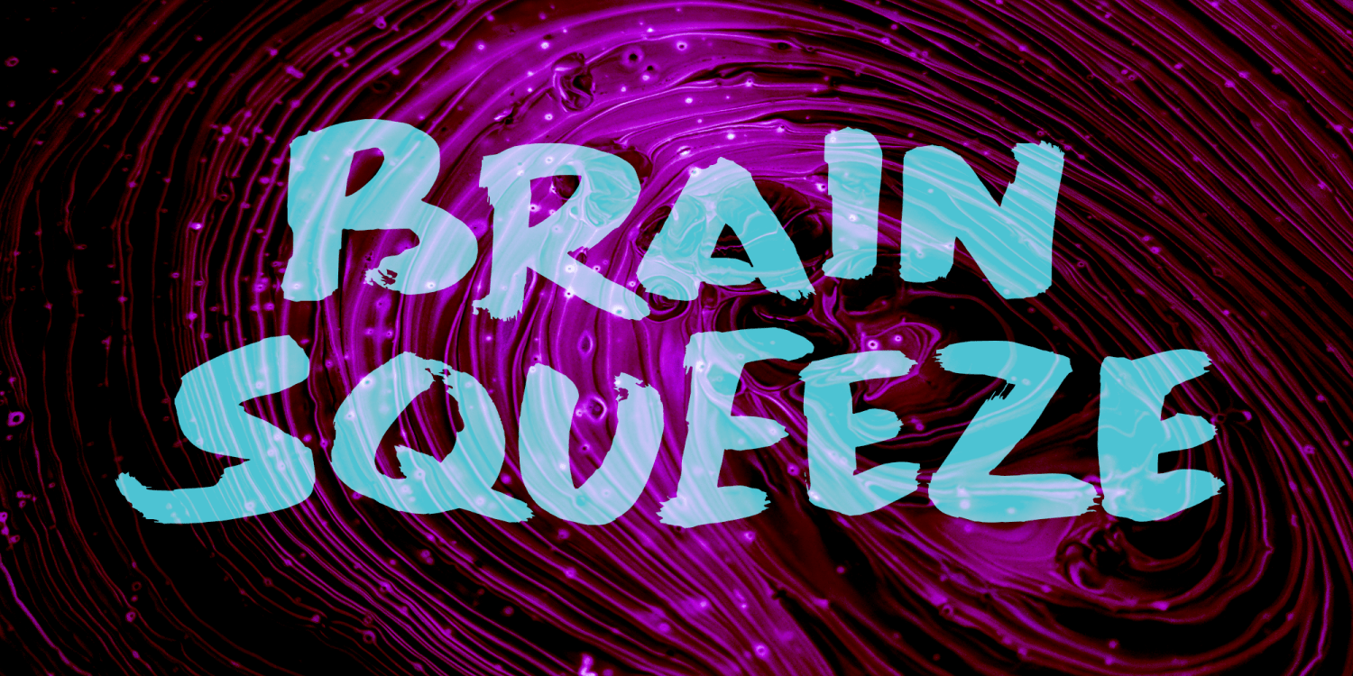 Brain Squeeze Font Poster #1