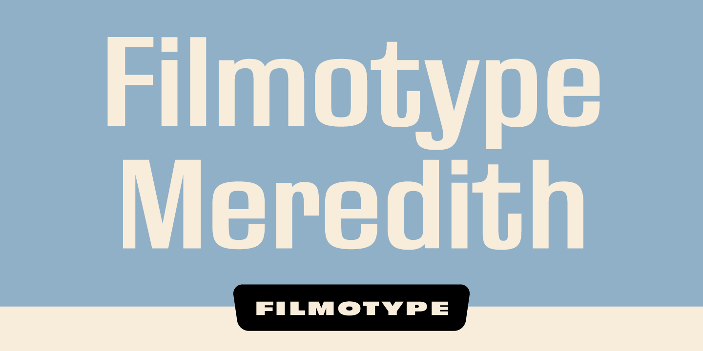 Filmotype Meredith Font Poster #1