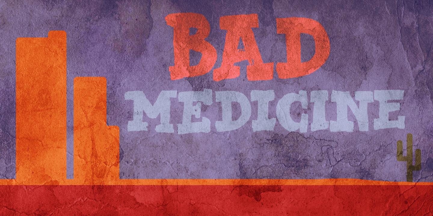 Bad Medicine Font Poster #1
