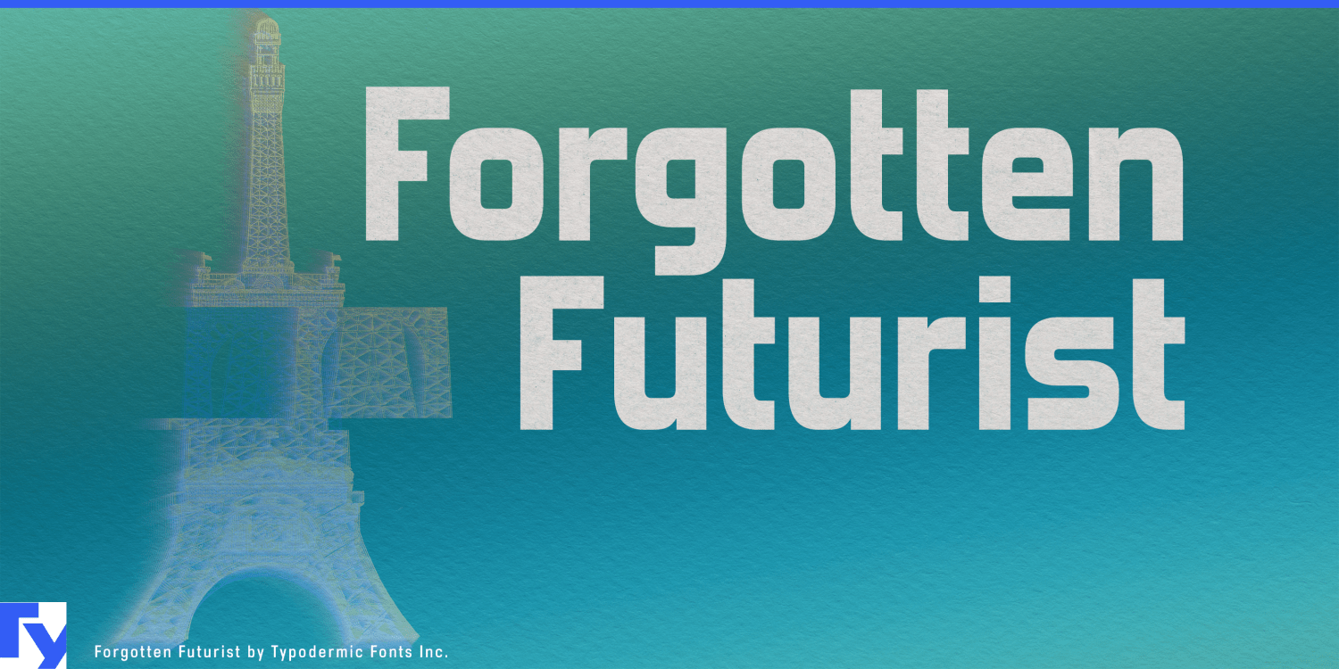 Forgotten Futurist Font Poster #1