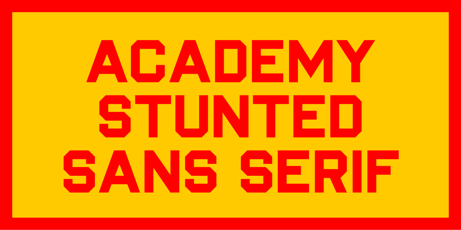 Academy Stunted Sans Serif Font Poster #1
