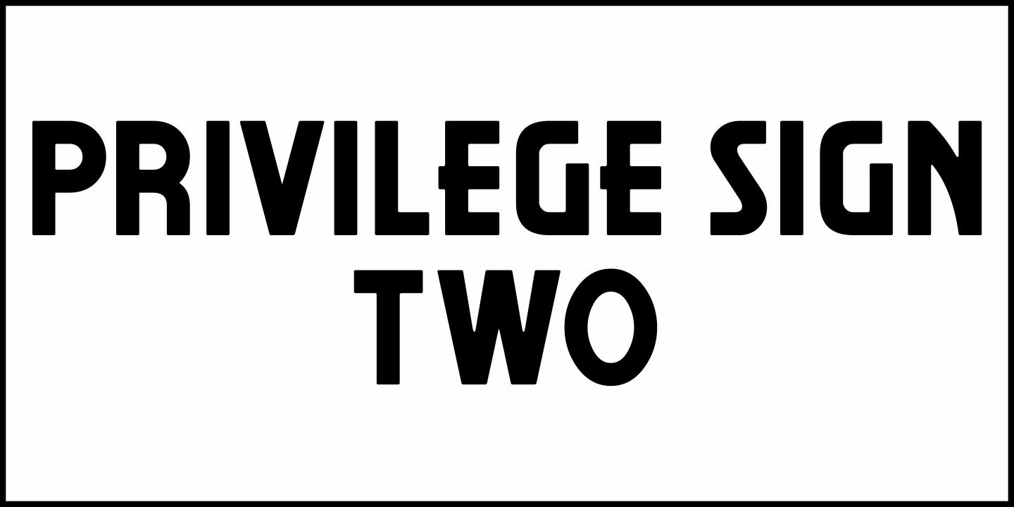 Privilege Sign Two Font Poster #2