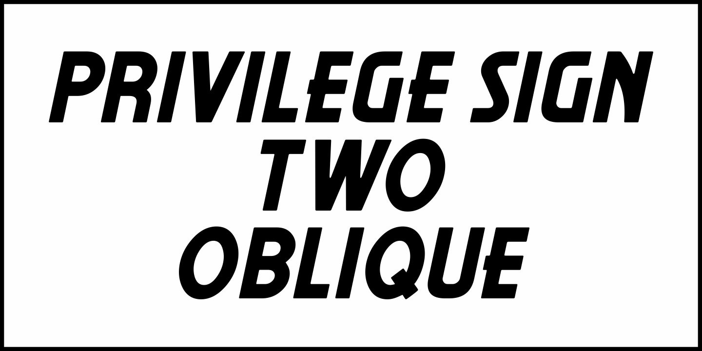 Privilege Sign Two Font Poster #4