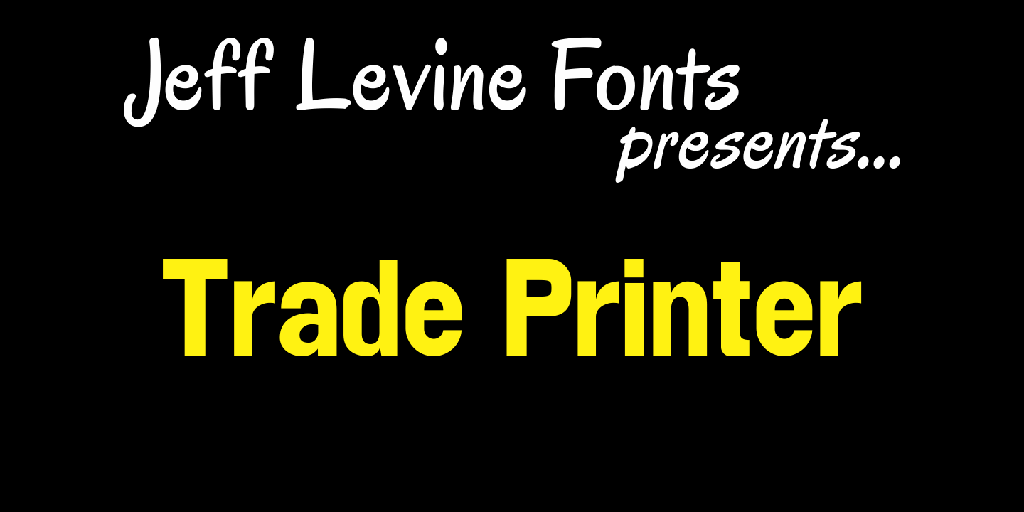 Trade Printer Font Poster #1