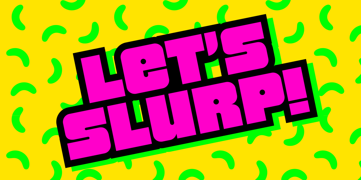Slorp Font Poster #1