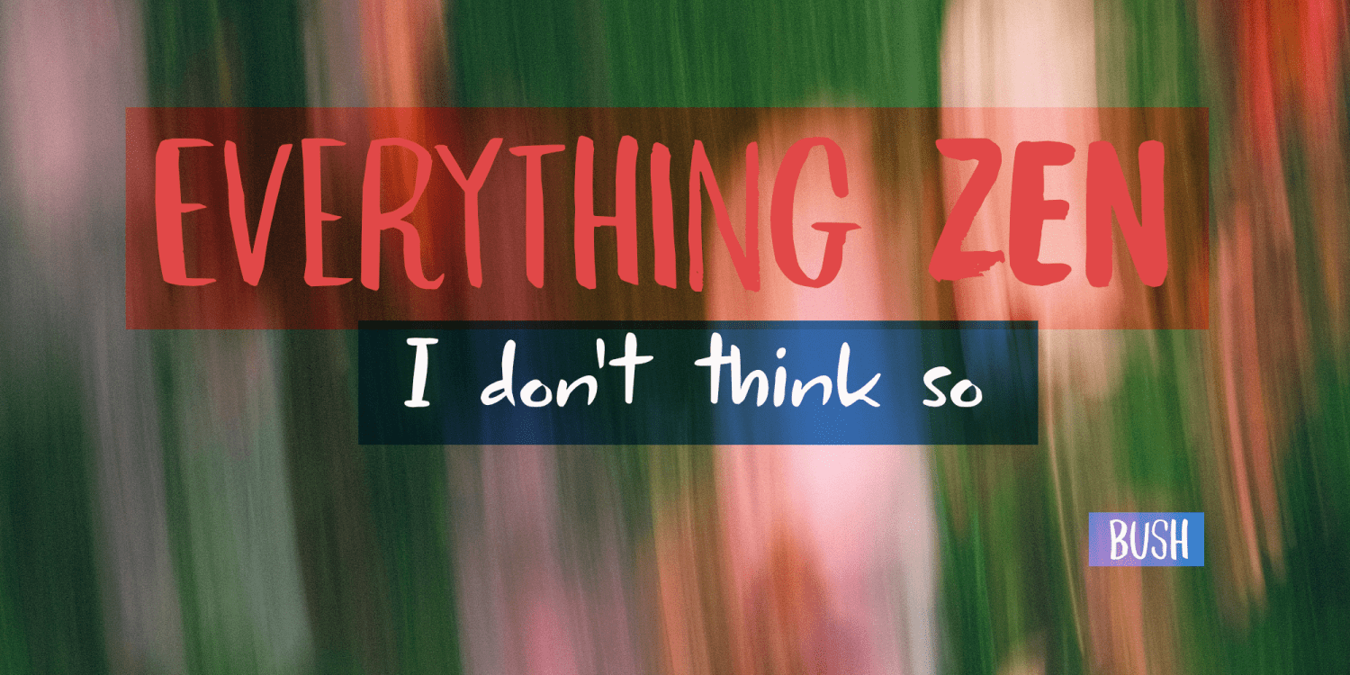 Not Quite Zen Font Poster #4