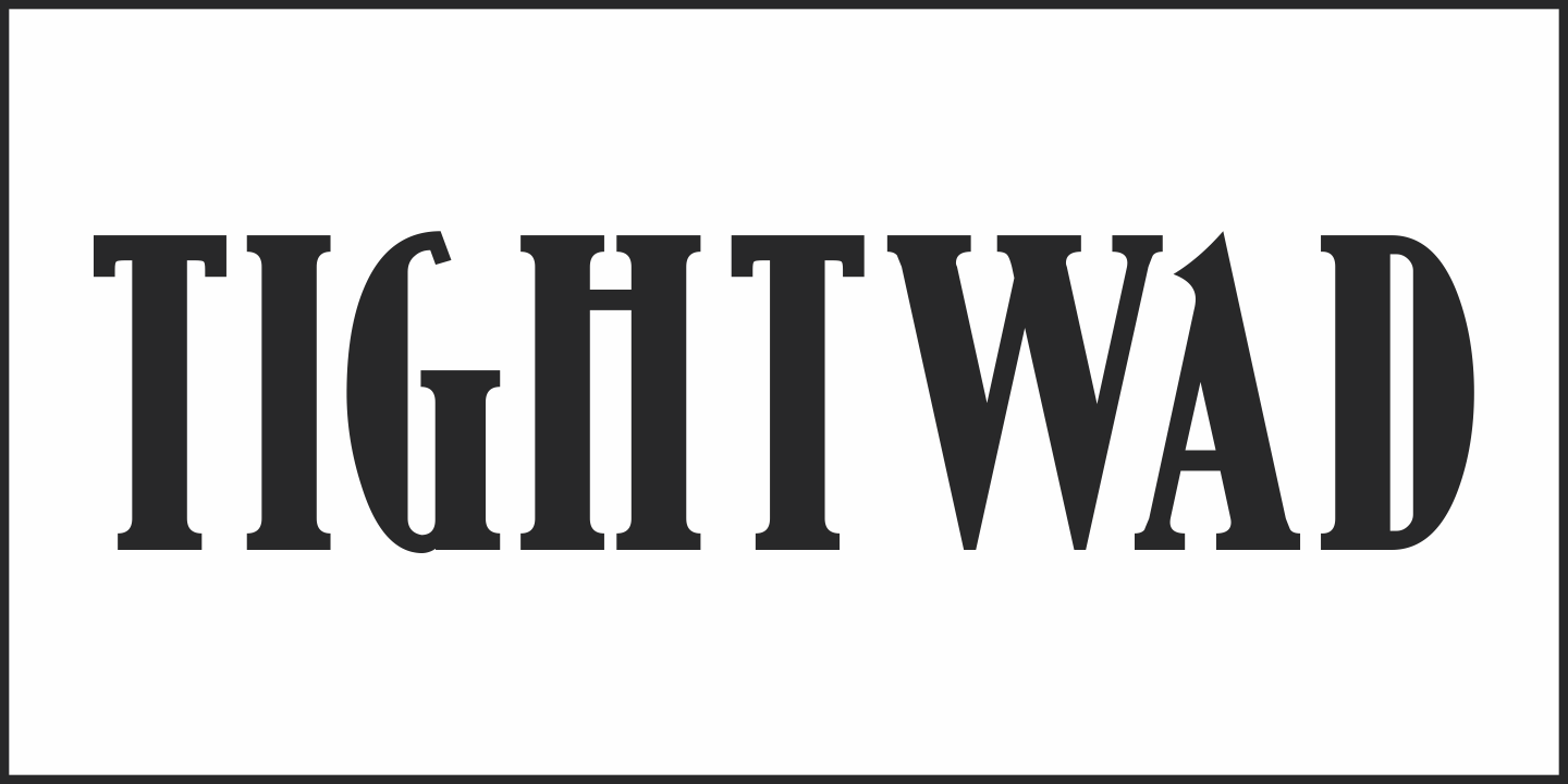 Tightwad Font Poster #1