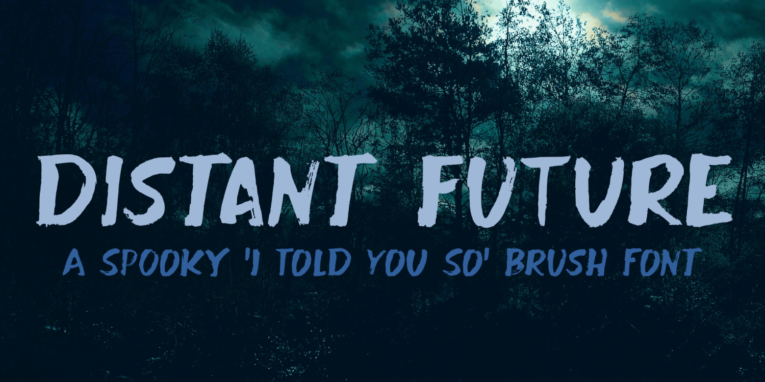 Distant Future Font Poster #1