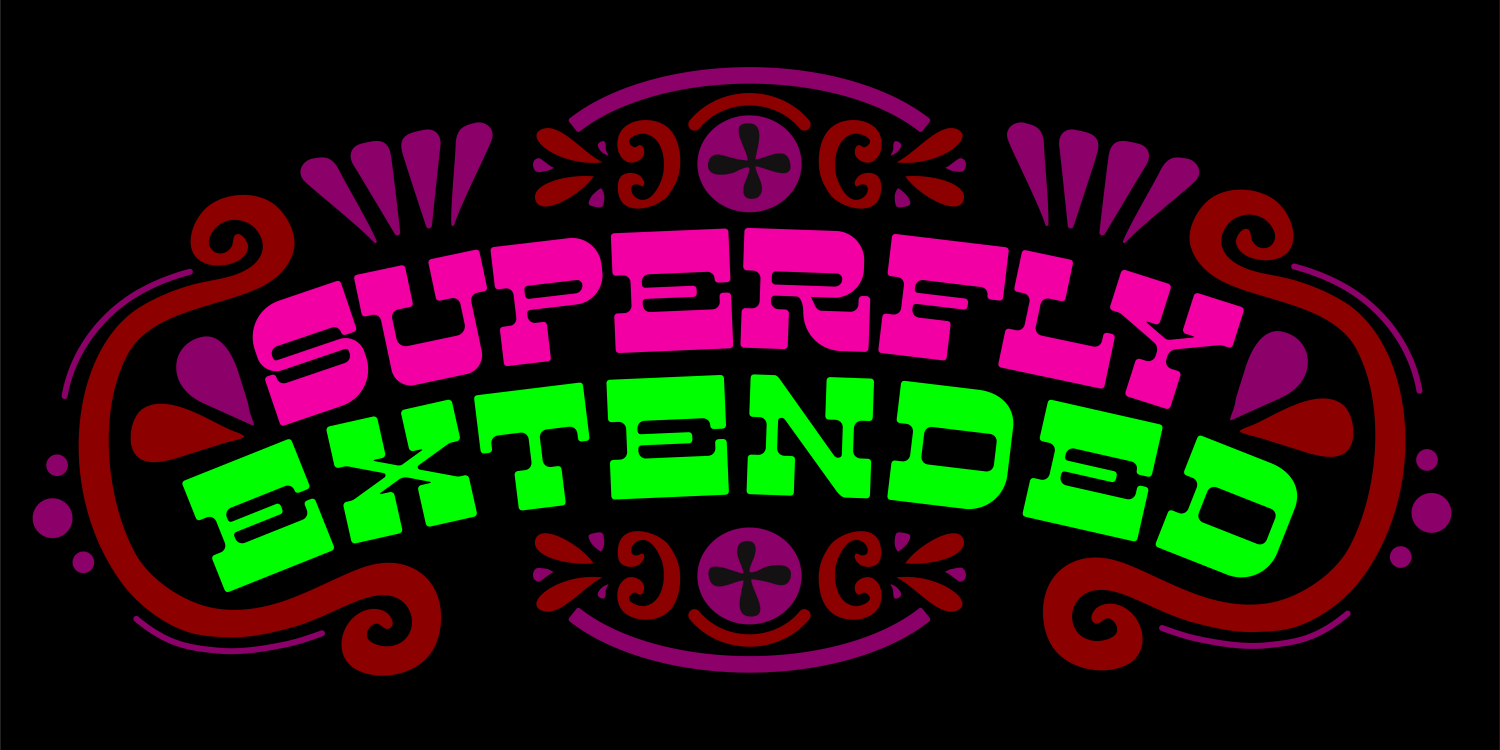 Superfly Extended Font Poster #1