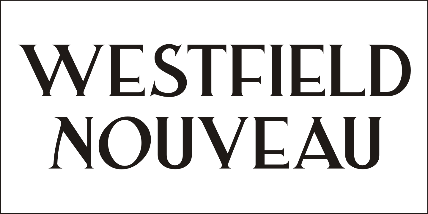 Westfield Nouveau Font Poster #1