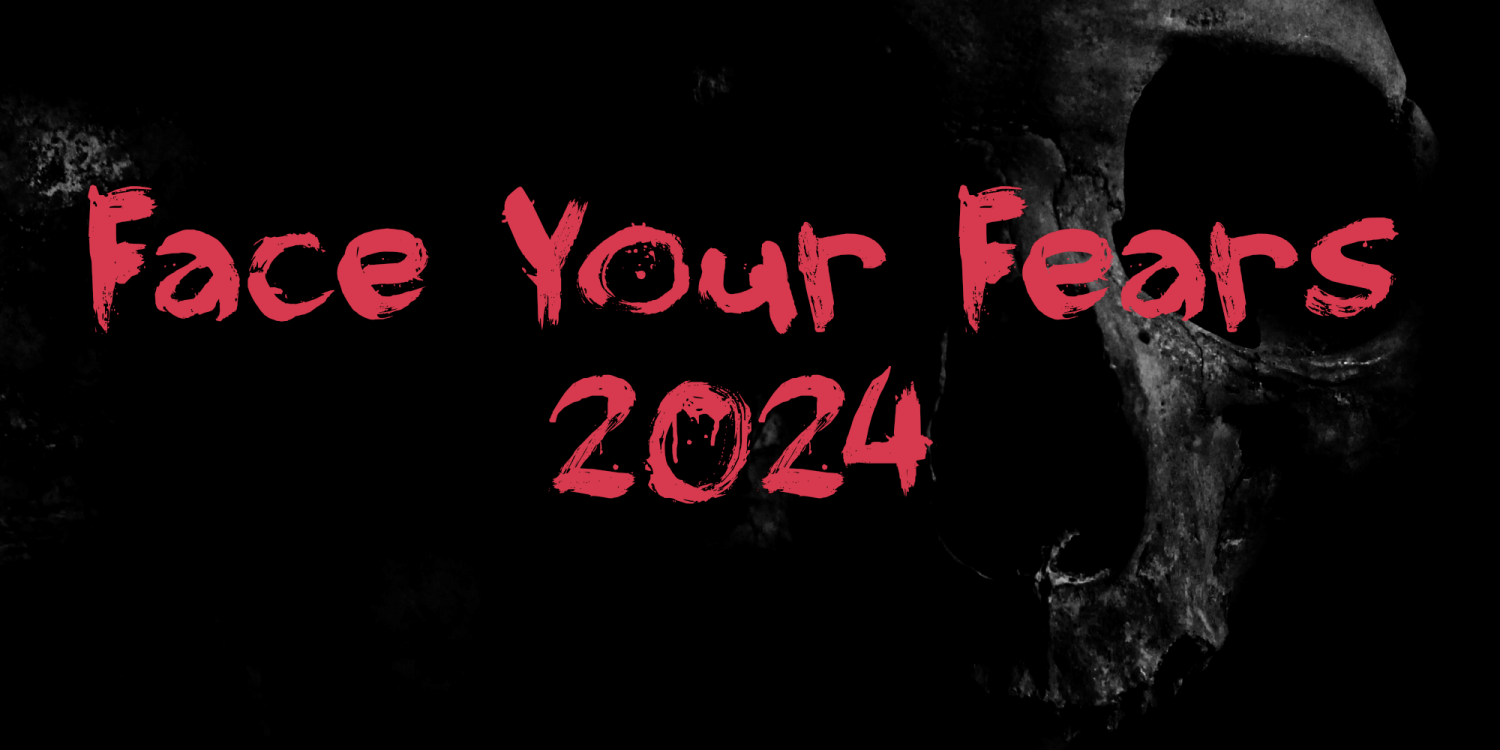 Face Your Fears 2024 Font Poster #1