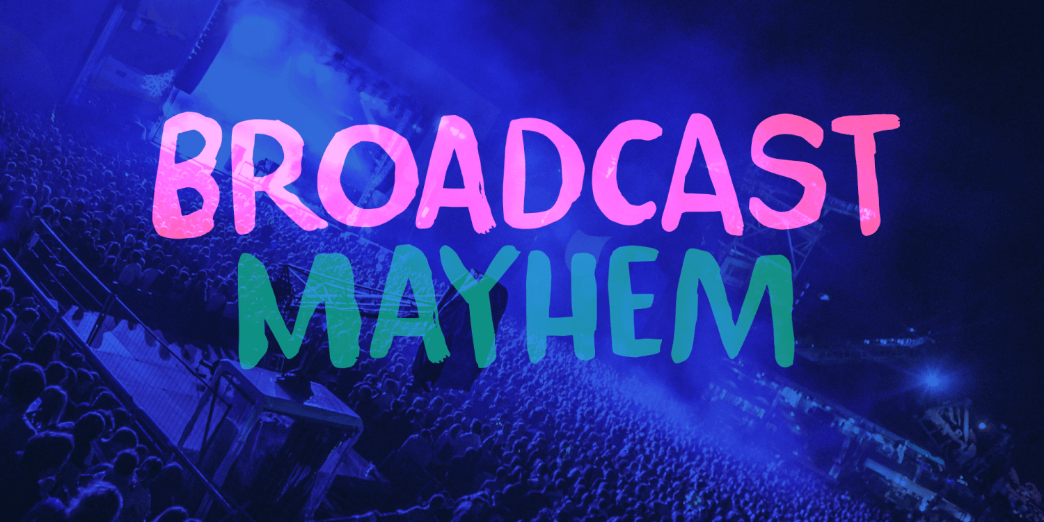 Broadcast Mayhem Poster