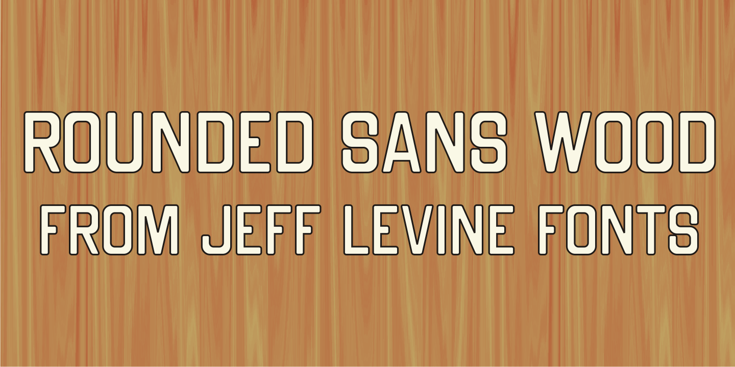 Rounded Sans Wood Font Family Poster