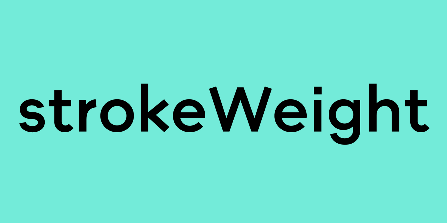 strokeWeight Font Family