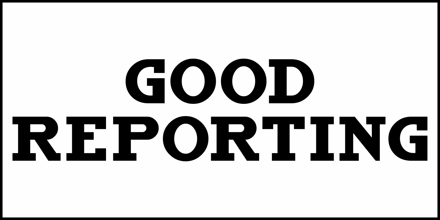 Good Reporting Font Poster #2