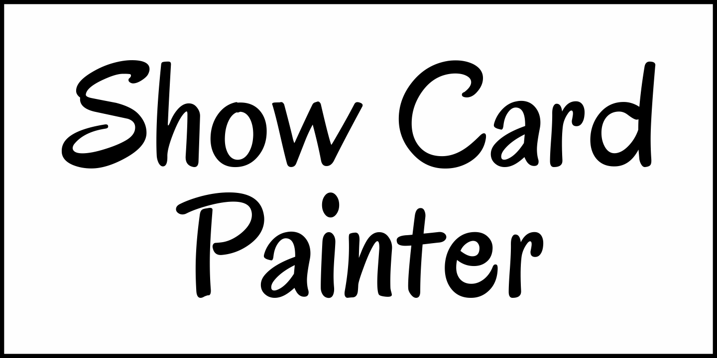 Show Card Painter Font Poster #2
